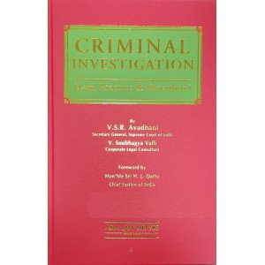 Asia Law House's Criminal Investigation (Law, Practice & Procedure) by V.S.R. Avadhani, V. Soubhagya Valli 
